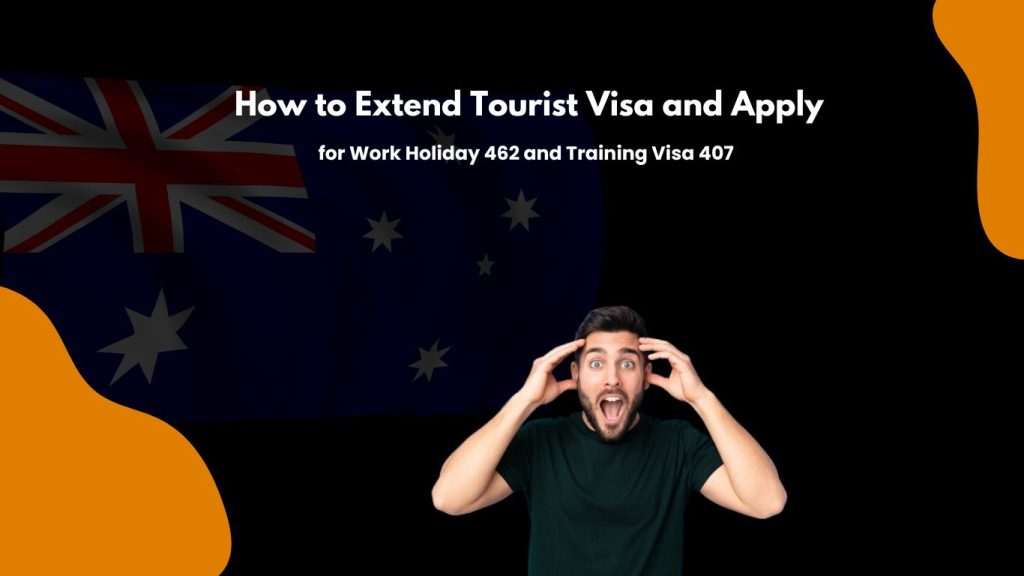 Work Holiday 462 and Training Visa 407