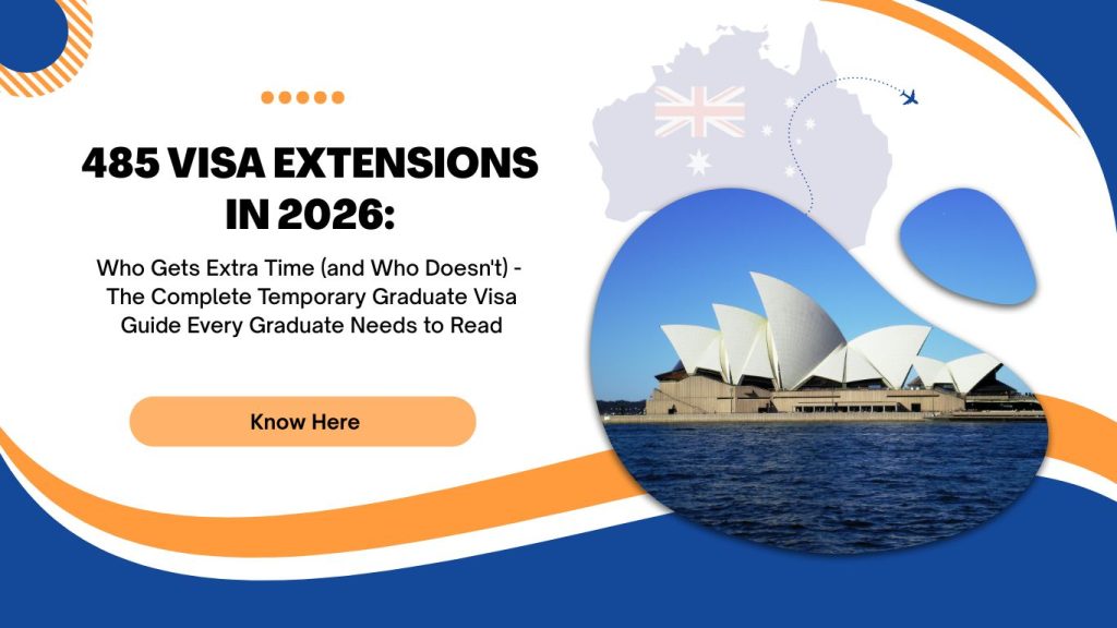 485 Visa Extensions in 2026: Who Gets Extra Time (and Who Doesn't) — The Complete Temporary Graduate Visa Guide Every Graduate Needs to Read